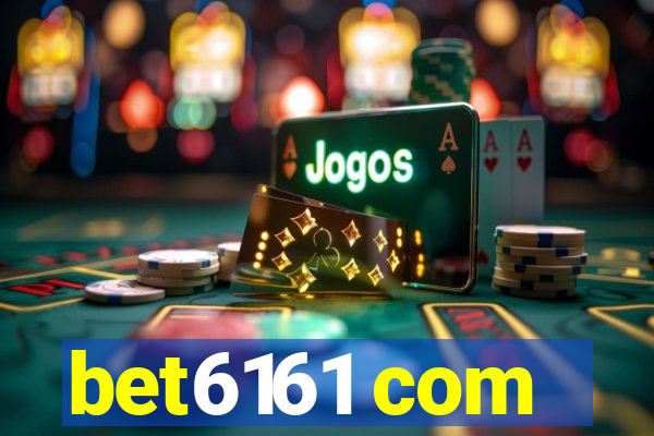 bet6161 com